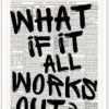 Drimiler Retro Black And White Newspaper Poster What If It All Works Out Canvas Wall Art Positive Affirming Quote Minimalist Prints Painting For...